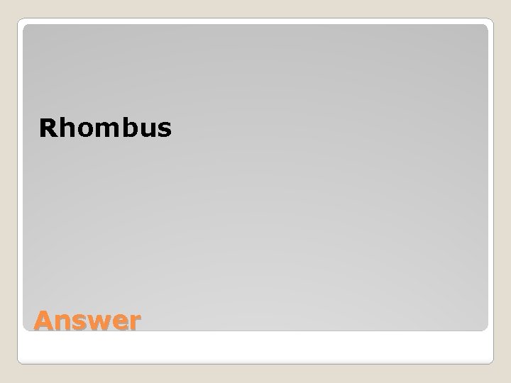 Rhombus Answer 