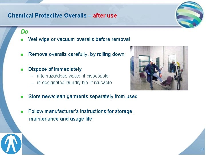 Chemical Protective Overalls – after use Do n Wet wipe or vacuum overalls before Chemical Protective Overalls – after use Do n Wet wipe or vacuum overalls before