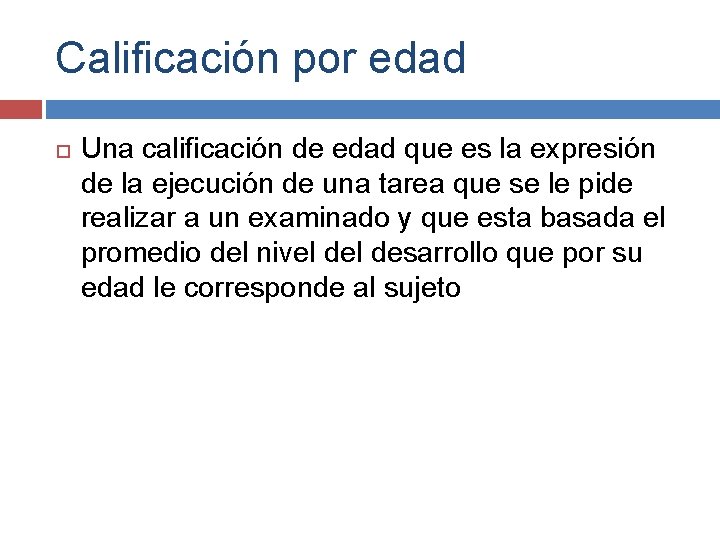Calificación por edad Una calificación de edad que es la expresión de la ejecución Calificación por edad Una calificación de edad que es la expresión de la ejecución