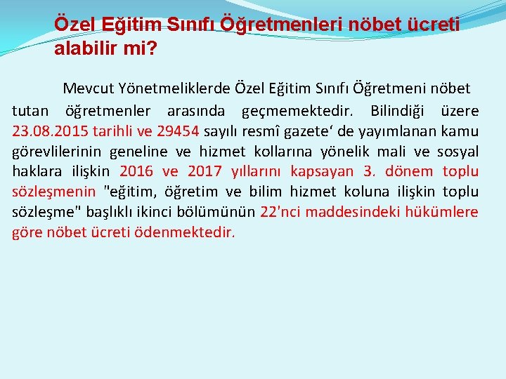 Özel Eğitim Sınıfı Öğretmenleri nöbet ücreti alabilir mi? Mevcut Yönetmeliklerde Özel Eğitim Sınıfı Öğretmeni