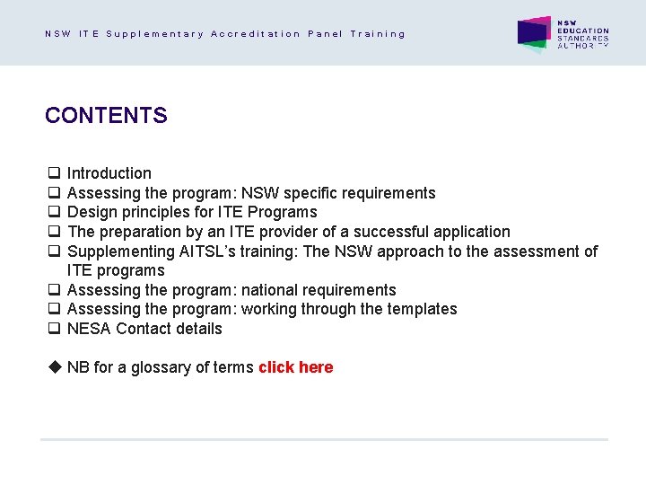 NSW ITE Supplementary Accreditation Panel Training CONTENTS q q q Introduction Assessing the program: