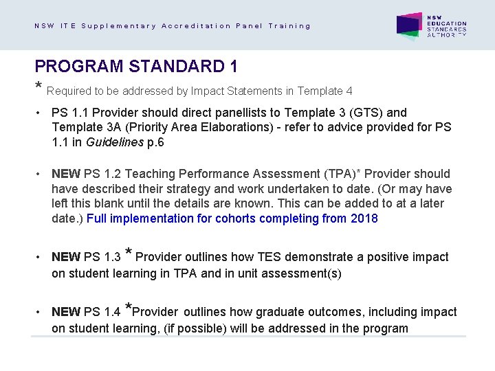 NSW ITE Supplementary Accreditation Panel Training PROGRAM STANDARD 1 * Required to be addressed