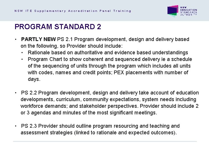 NSW ITE Supplementary Accreditation Panel Training PROGRAM STANDARD 2 • PARTLY NEW PS 2.