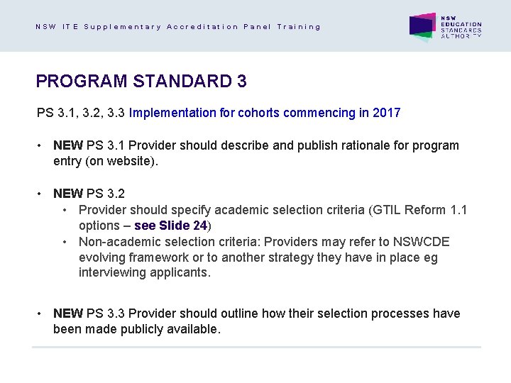 NSW ITE Supplementary Accreditation Panel Training PROGRAM STANDARD 3 PS 3. 1, 3. 2,