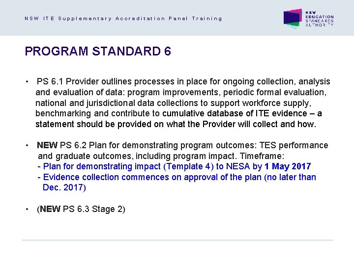 NSW ITE Supplementary Accreditation Panel Training PROGRAM STANDARD 6 • PS 6. 1 Provider