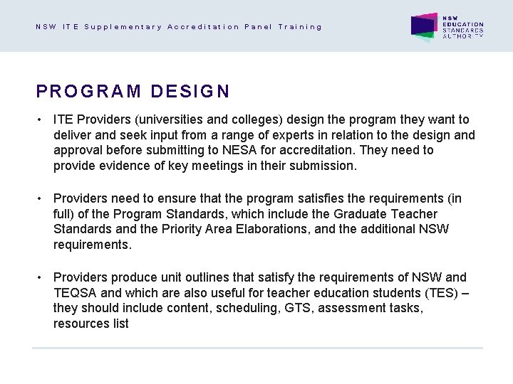 NSW ITE Supplementary Accreditation Panel Training PROGRAM DESIGN • ITE Providers (universities and colleges)