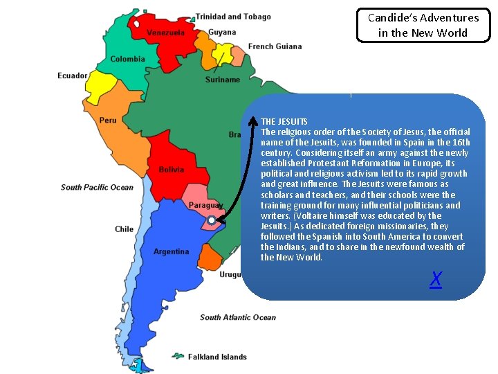 Candide’s Adventures in the New World THE JESUITS The religious order of the Society