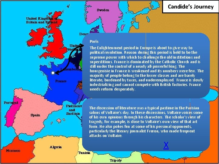 Candide’s Journey Paris The Enlightenment period in Europe is about to give way to