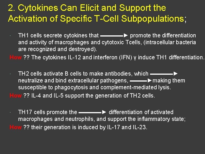 2. Cytokines Can Elicit and Support the Activation of Specific T-Cell Subpopulations; TH 1