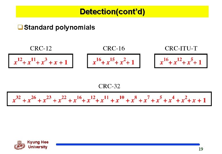 Detection(cont’d) q. Standard polynomials Kyung Hee University 19 