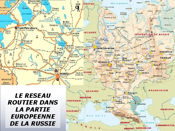LE RESEAU ROUTIER DANS LA PARTIE EUROPEENNE DE LA RUSSIE 