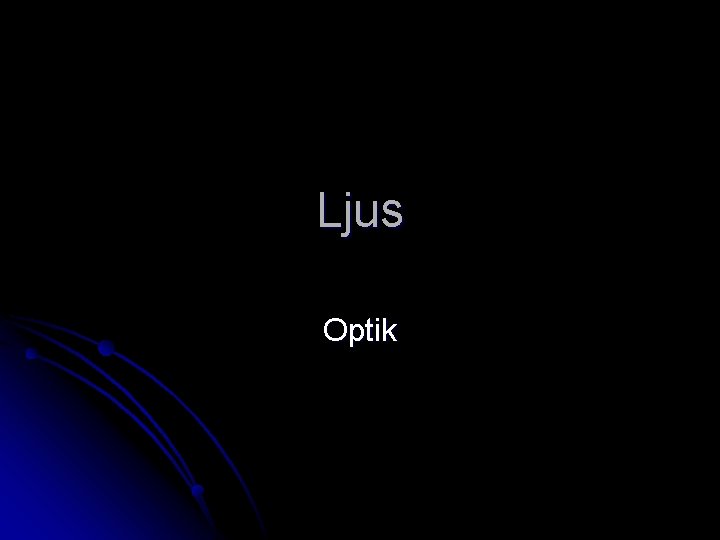 Ljus Optik 