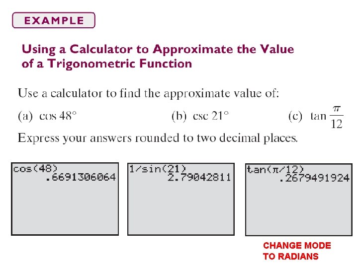 CHANGE MODE TO RADIANS 