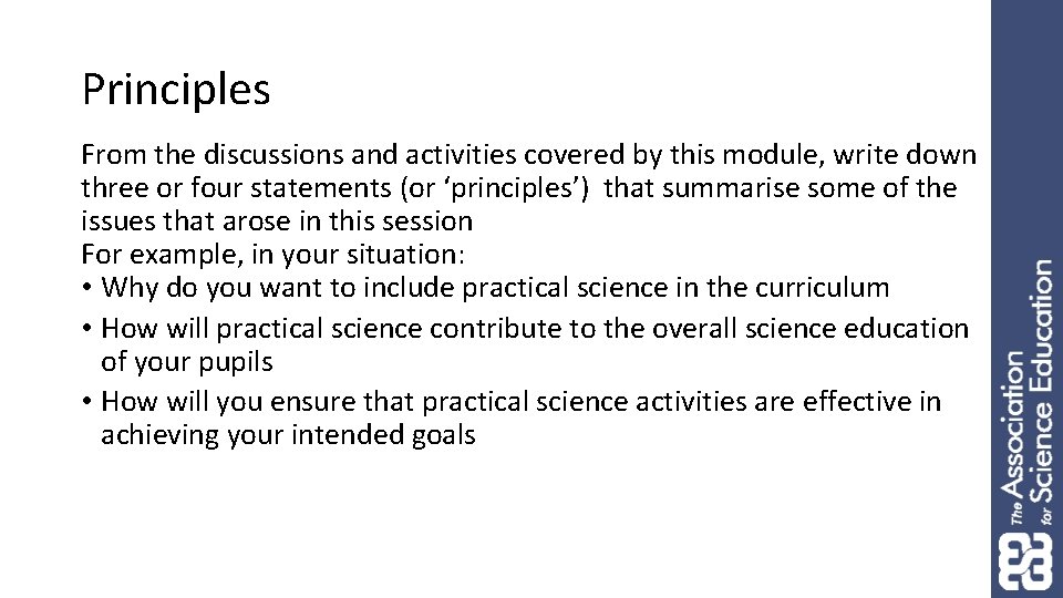 Principles From the discussions and activities covered by this module, write down three or