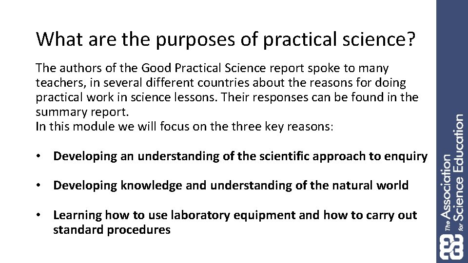 What are the purposes of practical science? The authors of the Good Practical Science