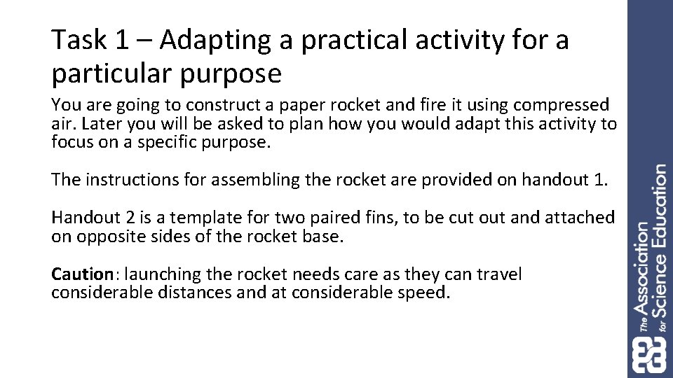 Task 1 – Adapting a practical activity for a particular purpose You are going