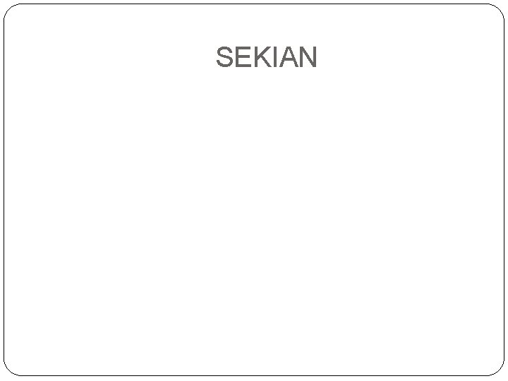 SEKIAN 