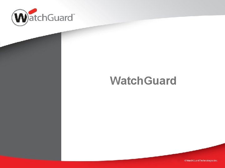 Watch. Guard 