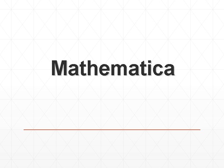 Mathematica Mathematica