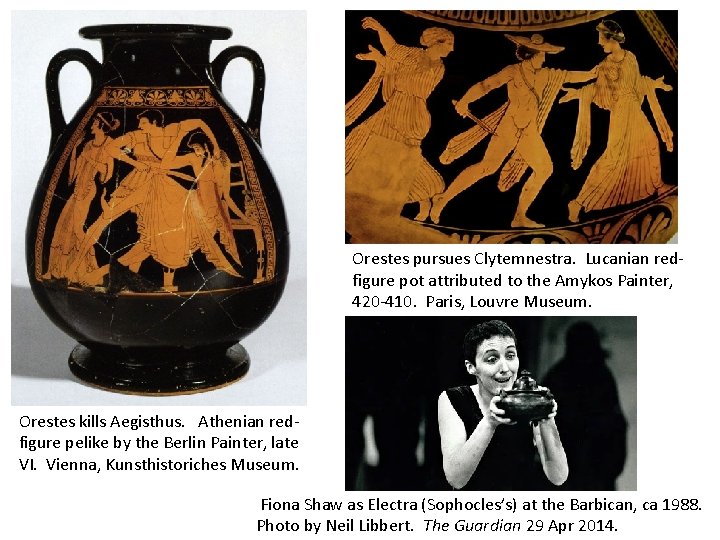 Orestes pursues Clytemnestra. Lucanian redfigure pot attributed to the Amykos Painter, 420 -410. Paris,