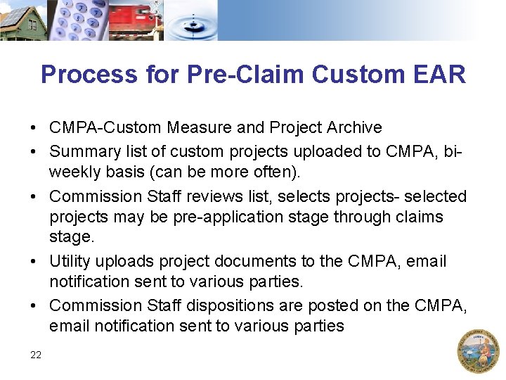 Process for Pre-Claim Custom EAR • CMPA-Custom Measure and Project Archive • Summary list