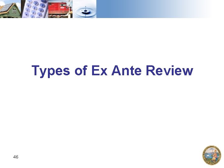 Types of Ex Ante Review 46 