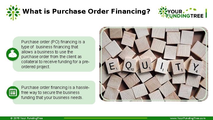 What is Purchase Order Financing? Purchase order (PO) financing is a type of business