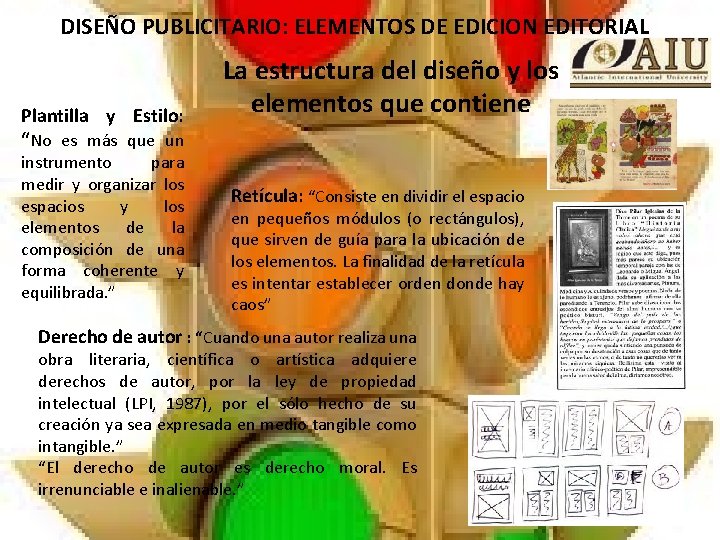 DISEÑO PUBLICITARIO: ELEMENTOS DE EDICION EDITORIAL Plantilla y Estilo: “No es más que un