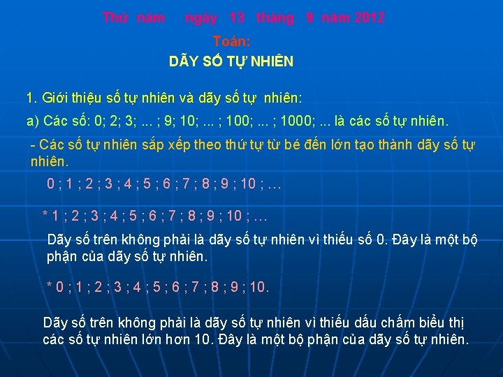 Thứ năm ngày 13 tháng 9 năm 2012 Toán: DÃY SỐ TỰ NHIÊN 1.