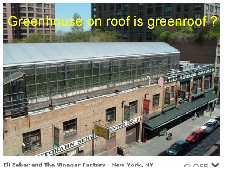 Greenhouse on roof is greenroof ? 