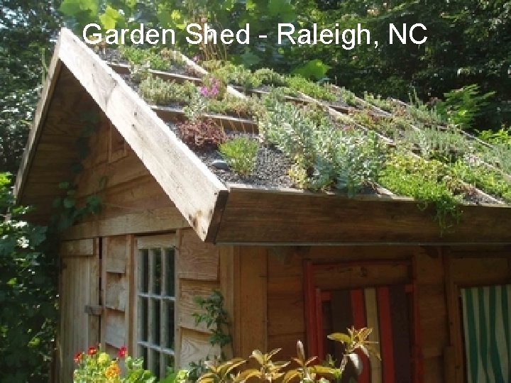 Garden Shed - Raleigh, NC 