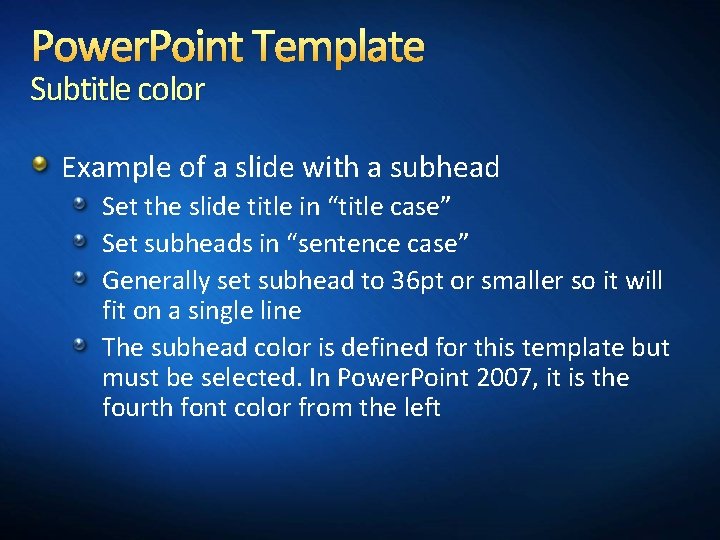 Power. Point Template Subtitle color Example of a slide with a subhead Set the