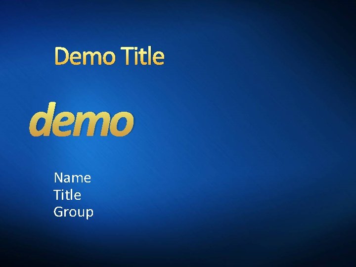 Demo Title demo Name Title Group 