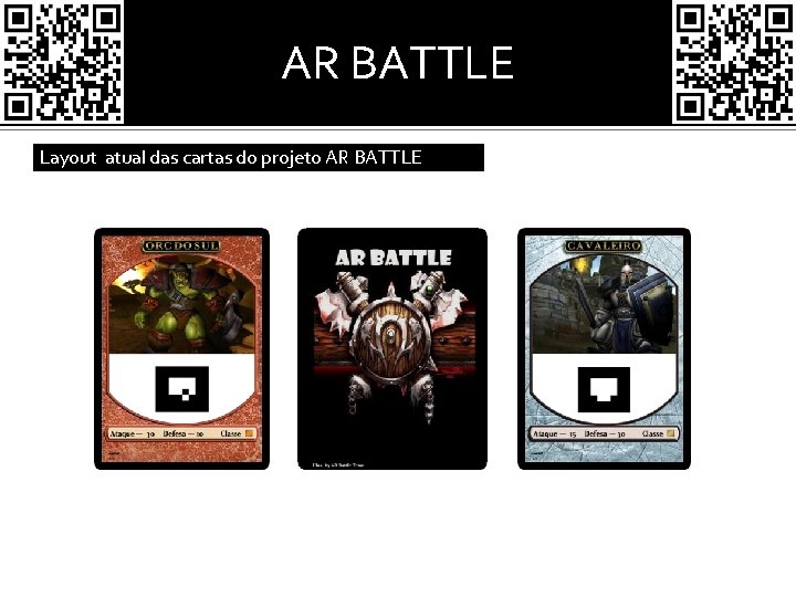 AR BATTLE Layout atual das cartas do projeto AR BATTLE 