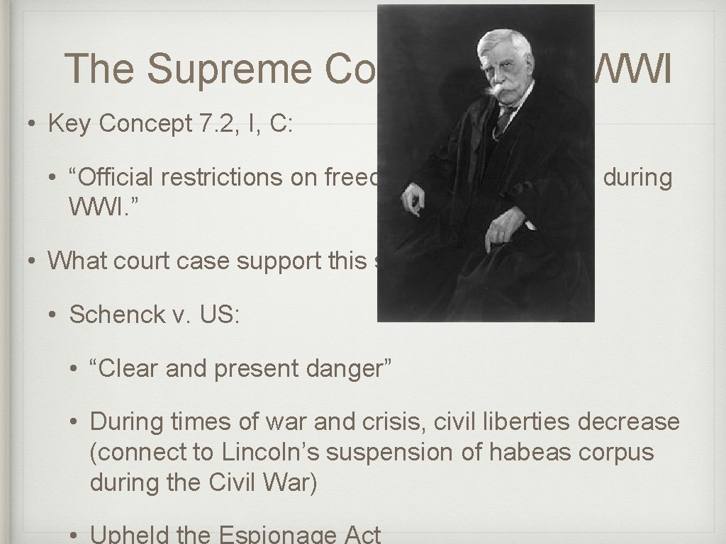 The Supreme Court and the WWI • Key Concept 7. 2, I, C: •
