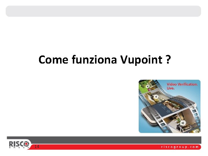 Come funziona Vupoint ? 14 