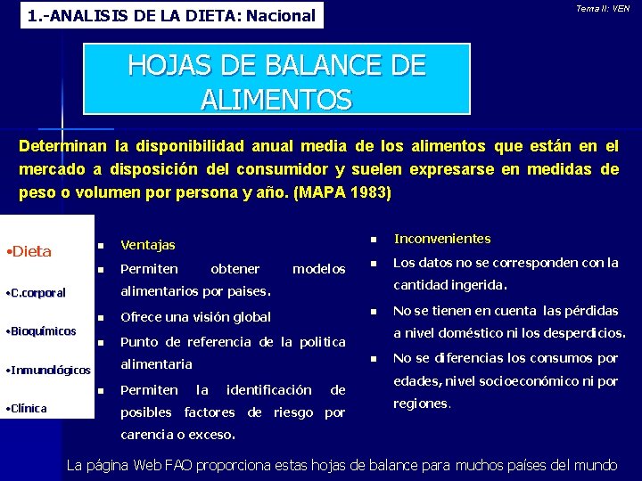 Tema II: VEN 1. -ANALISIS DE LA DIETA: Nacional HOJAS DE BALANCE DE ALIMENTOS