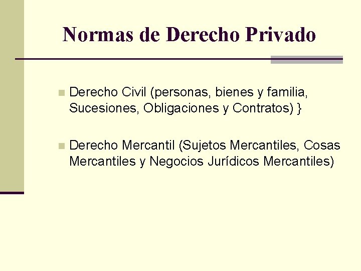 Normas de Derecho Privado n Derecho Civil (personas, bienes y familia, Sucesiones, Obligaciones y