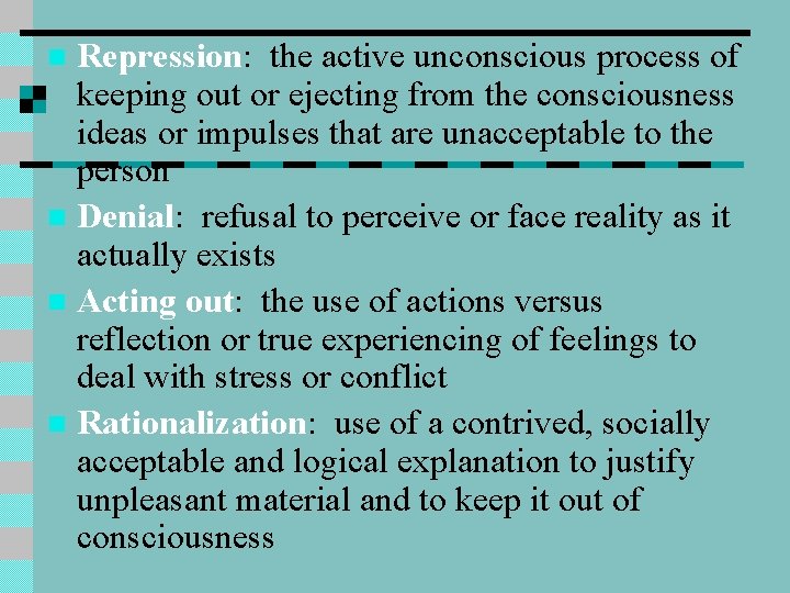 Repression: the active unconscious process of keeping out or ejecting from the consciousness ideas