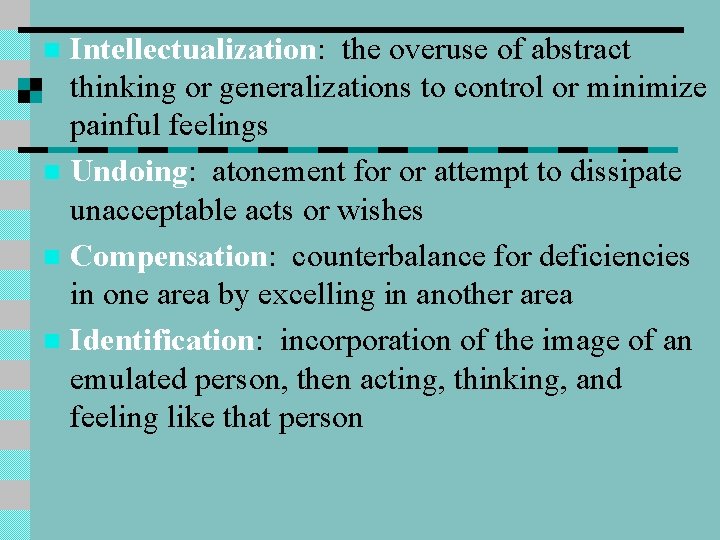 Intellectualization: the overuse of abstract thinking or generalizations to control or minimize painful feelings