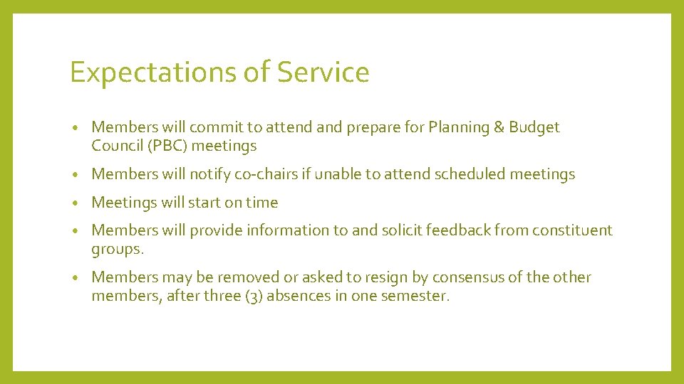 Expectations of Service • Members will commit to attend and prepare for Planning & Expectations of Service • Members will commit to attend and prepare for Planning &