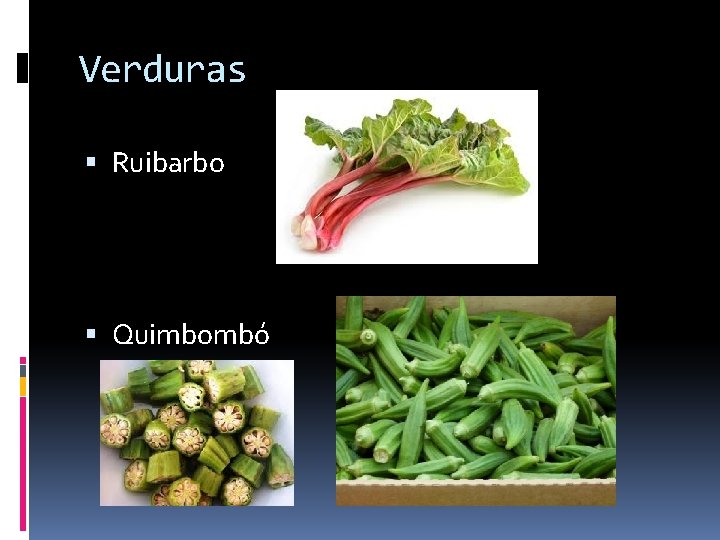 Verduras Ruibarbo Quimbombó 