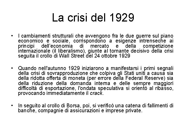 La crisi del 1929 • I cambiamenti strutturali che avvengono fra le due guerre