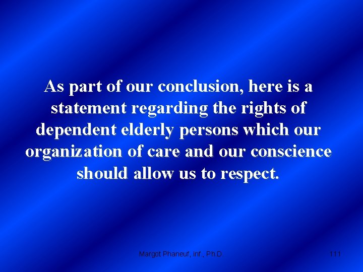 As part of our conclusion, here is a statement regarding the rights of dependent