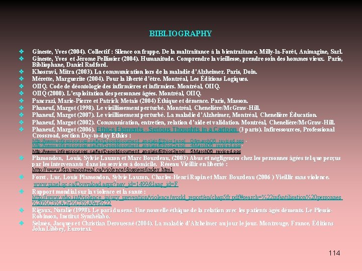 BIBLIOGRAPHY v v v Gineste, Yves (2004). Collectif : Silence on frappe. De la