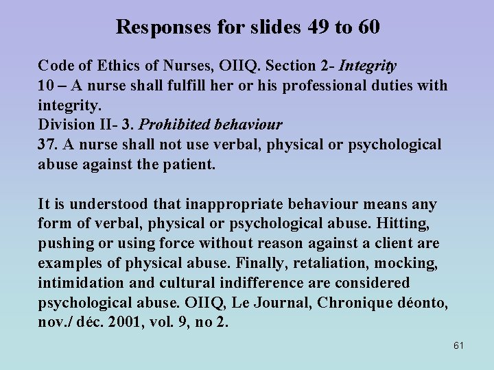 Responses for slides 49 to 60 Code of Ethics of Nurses, OIIQ. Section 2