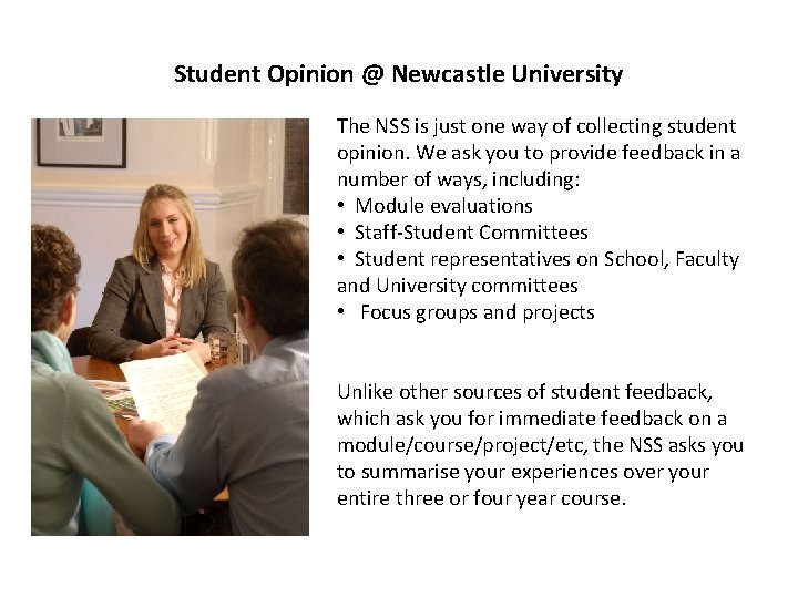 Student Opinion @ Newcastle University The NSS is just one way of collecting student