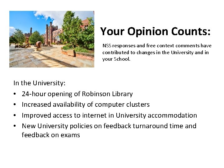 Your Opinion Counts: NSS responses and free context comments have contributed to changes in