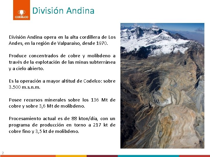 División Andina opera en la alta cordillera de Los Andes, en la región de