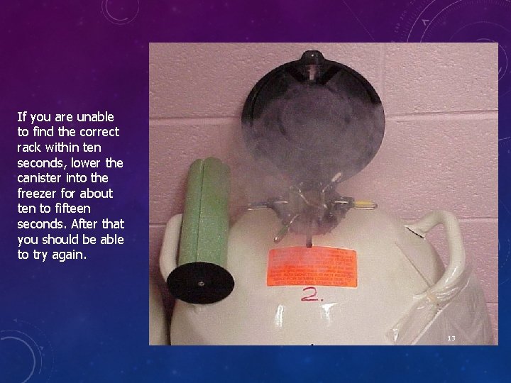 If you are unable to find the correct rack within ten seconds, lower the If you are unable to find the correct rack within ten seconds, lower the